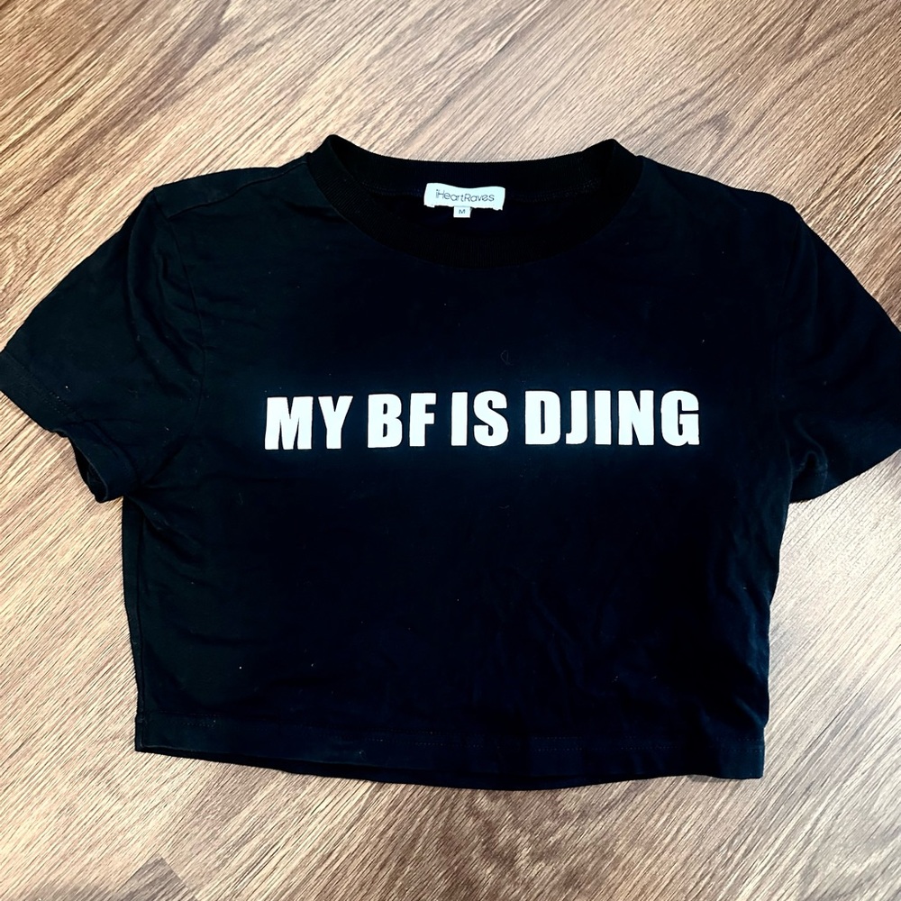 iHeartRaves - "MY BF IS DJing" Crop Top M